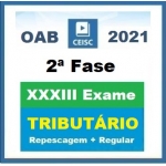 2ª Fase OAB XXXIII (33º) Exame - Direito Tributário - Repescagem + Regular (CEISC 2021.2)